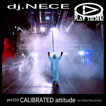 Calibrated Attitude by DJ.Nece - album cover