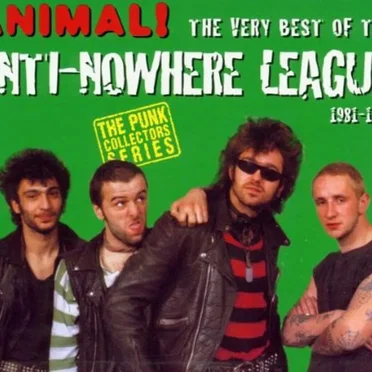 Animal! The Very Best of the Anti-Nowhere League 1981-1998