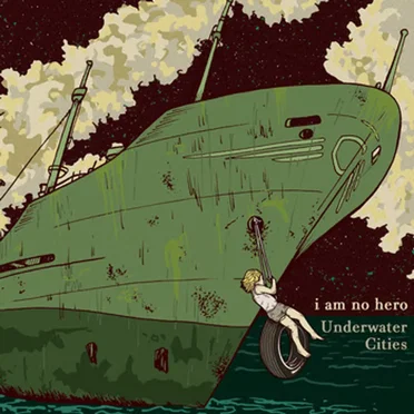 Underwater Cities by I am no hero - album cover