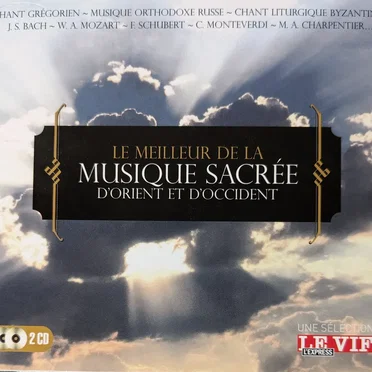 Le meilleurs de la musique sacrée d'Orient et d'Occident by Various Artists - album cover