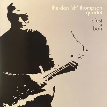 C'est si bon by Don 'D.T.' Thompson Quartet - album cover