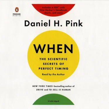 When: The Scientific Secrets of Perfect Timing by Daniel H. Pink - album cover