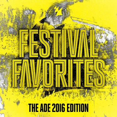 Festival Favorites: The ADE 2016 Edition by Various Artists - album cover