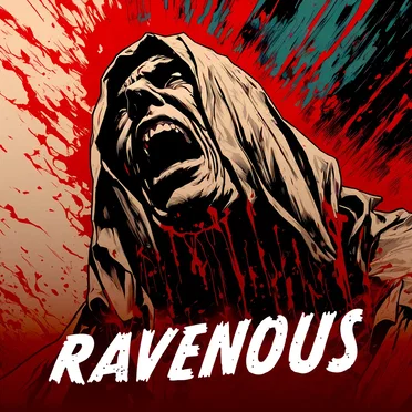 Ravenous
