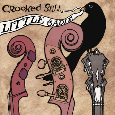 Little Sadie by Crooked Still - album cover