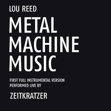 Zeitkratzer Play Lou Reed - Metal Machine Music