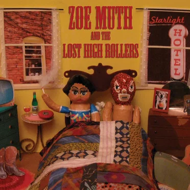 Starlight Hotel by Zoe Muth and the Lost High Rollers - album cover