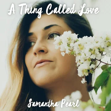 A Thing Called Love by Samantha Pearl - album cover