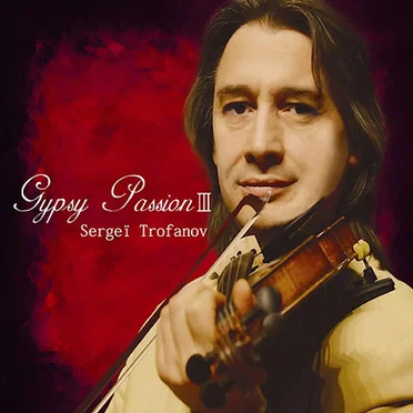 Gypsy Passion III by Sergei Trofanov - album cover