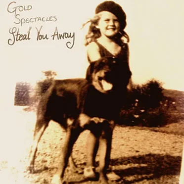 Steal You Away by Gold Spectacles - album cover