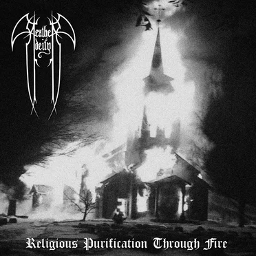 Religious Purification Through Fire by Heathen Deity - album cover