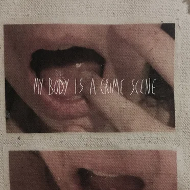 My Body Is a Crime Scene by Mrs Frighthouse - album cover