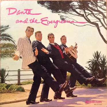 Danté and the Evergreens