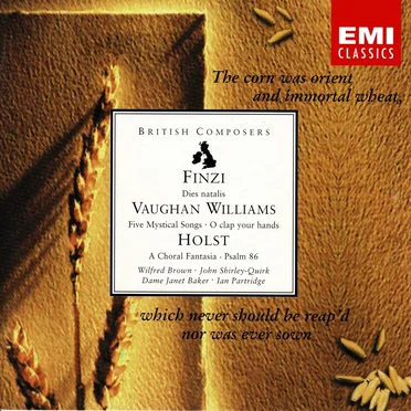 Dies Natalis / Five Mystical Songs / O Clap Your Hands / A Choral Fantasia / Psalm 86