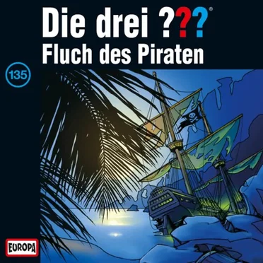 Die drei ??? 135: Fluch des Piraten by Die drei ??? - album cover