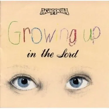 Growing Up in the Lord