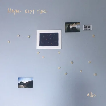 maybe next time by allie - album cover