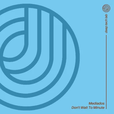 Don’t Wait to Minute by MEDIADOS - album cover