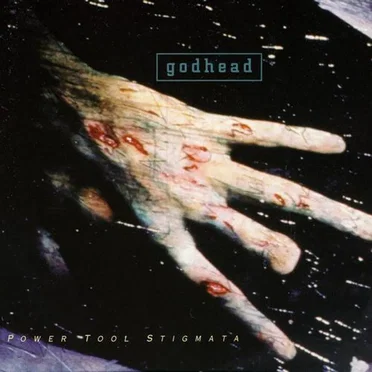 Power Tool Stigmata by Godhead - album cover