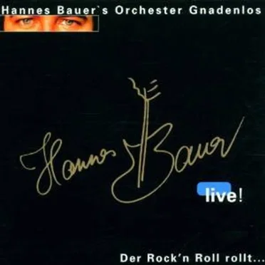 Der Rock'n Roll rollt... by Hannes Bauer's Orchester Gnadenlos - album cover
