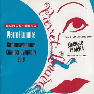 Pierrot Lunaire / Kammersymphonie, op. 9