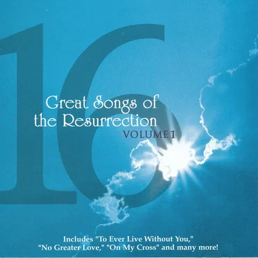 16 Great Songs of the Resurrection, Volume 1 by Various Artists - album cover