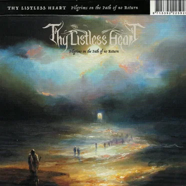 Pilgrims on the Path of No Return by Thy Listless Heart - album cover