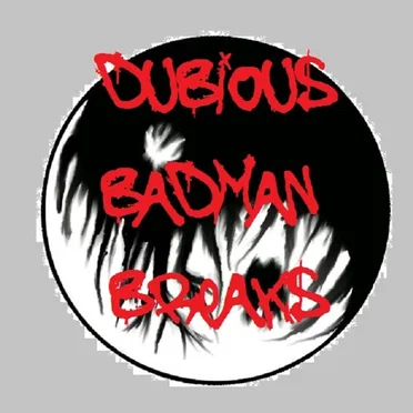 Badman Breaks