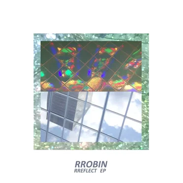 RREFLECT EP by RROBIN - album cover