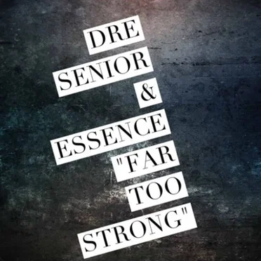 Far Too Strong by Essence - album cover
