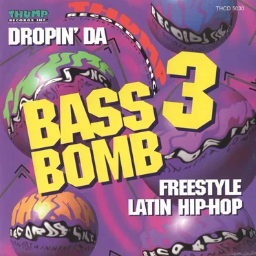 Bass Bomb 3 (Dropin' Da Freestyle Latin Hip-Hop) by Various Artists - album cover