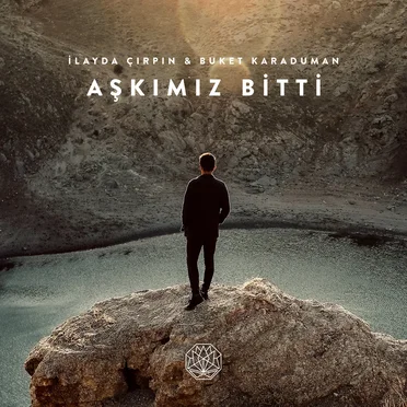 Aşkımız Bitti