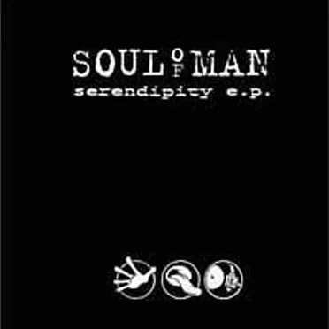 Serendipity E.P. by Soul of Man - album cover