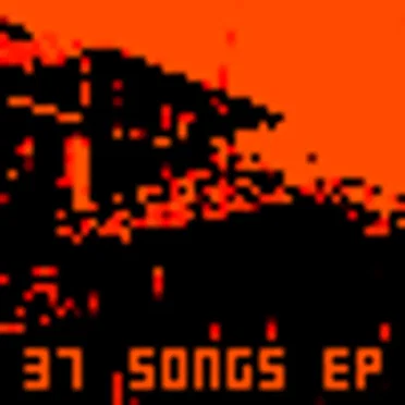 37 Songs EP