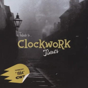 A Tribute To... Clockwork Times by Various Artists - album cover