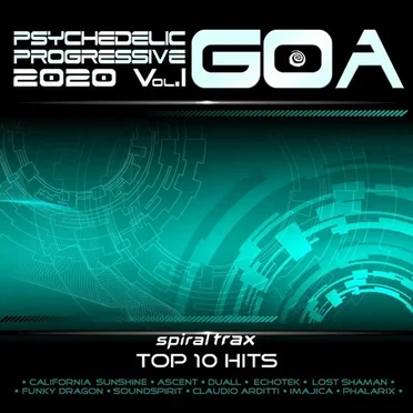 Psychedelic Progressive Goa 2020, Volume I - Spiral Trax Top 10 Hits by Various Artists - album cover