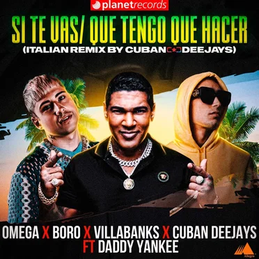 Si Te Vas / Que Tengo Que Hacer (Italian Remix By Cuban Deejays)