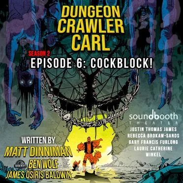 Dungeon Crawler Carl: Season 2, Episode 6: Cockblock by Matt Dinniman - album cover