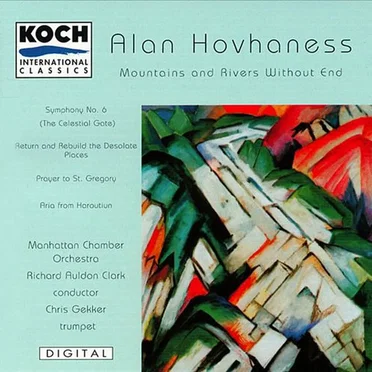 Mountains and Rivers Without End / Symphony no. 6 “The Celestial Gate” / Return and Rebuild the Desolate Places / Prayer to St. Gregory / Aria From Haroutiun