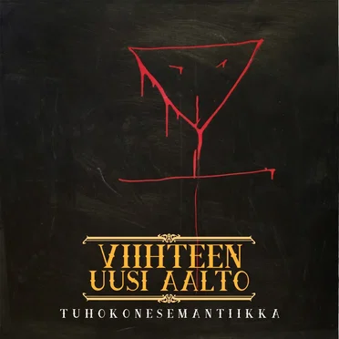 TUHOKONESEMANTIIKKA by Viihteen Uusi Aalto - album cover