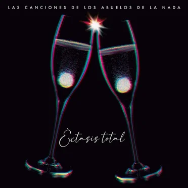 Éxtasis total: Las canciones de Los Abuelos de La Nada
