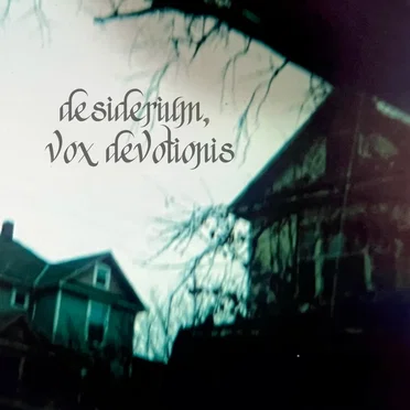 Desiderium Vox Devotionis