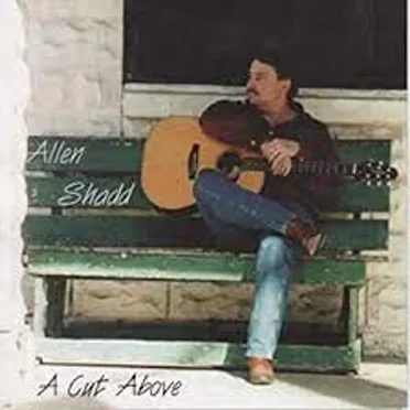 A Cut Above by Allen Shadd - album cover