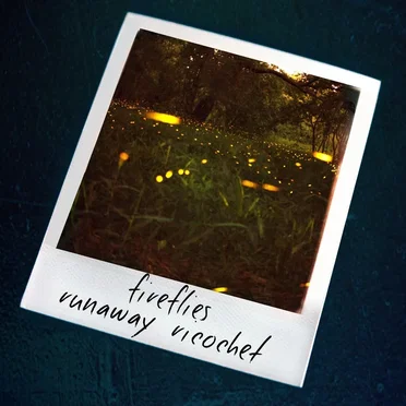 Fireflies by Runaway Ricochet - album cover
