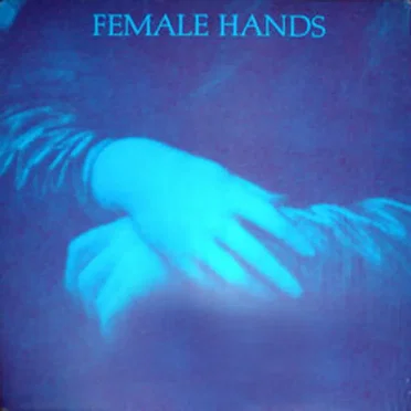 Female Hands by Female Hands - album cover