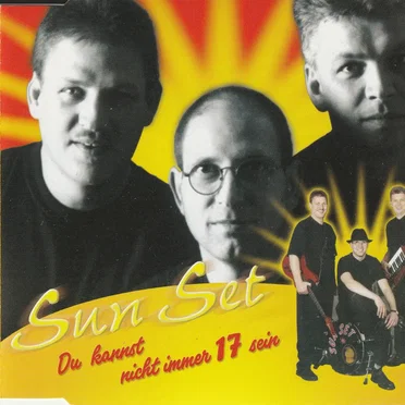 Du kannst nicht immer 17 sein by Sun Set - album cover