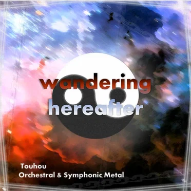 wandering hereafter