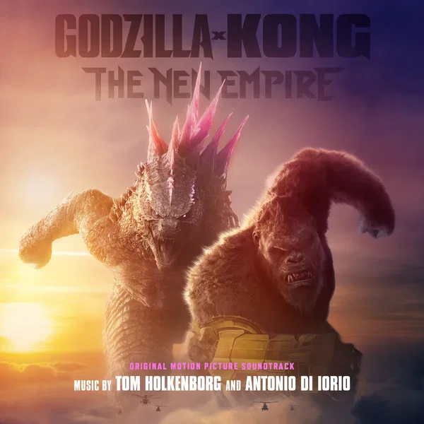 Godzilla x Kong: The New Empire: Original Motion Picture Soundtrack