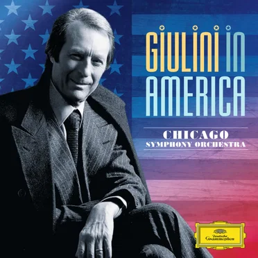 Giulini in America: Chicago Symphony Orchestra