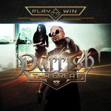 Play to Win by Parrish tha Great - album cover